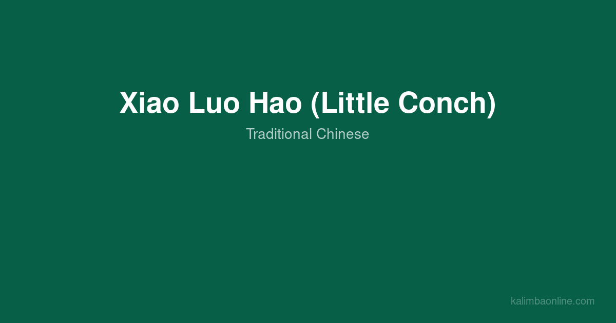 Xiao Luo Hao (Little Conch) Kalimba Tabs (Easy Numbered Notes) | Play ...